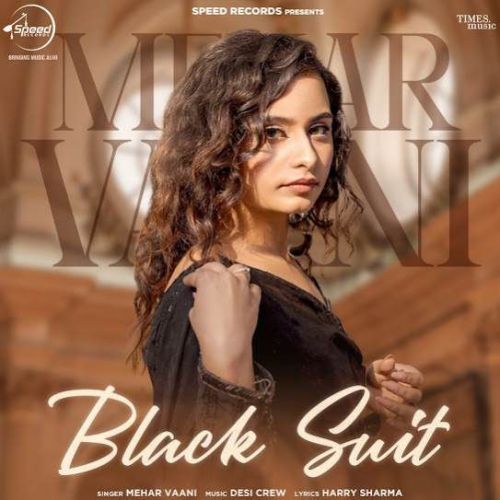 Black Suit Mehar Vaani Mp3 Song Download