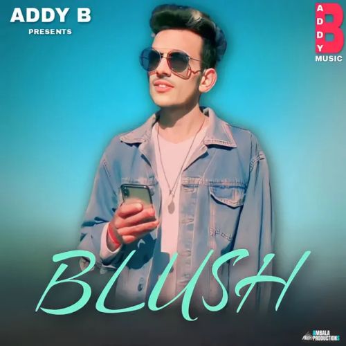 Blush Addy B Mp3 Song Download
