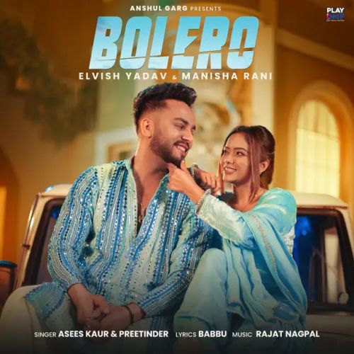 Bolero Preetinder, Asees Kaur Mp3 Song Download