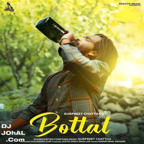 Bottal Gurpreet Chattha Mp3 Song Download