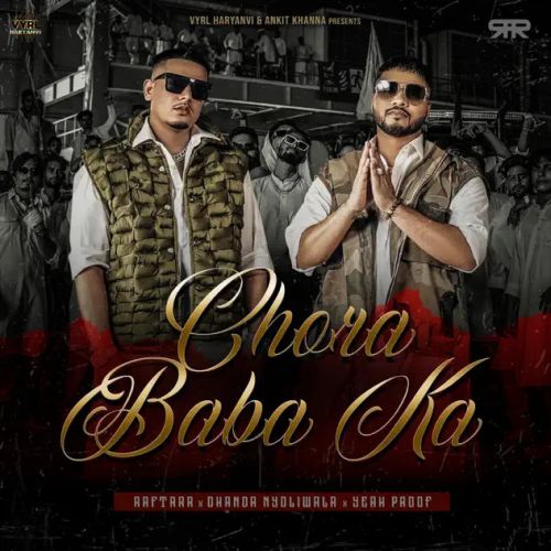 Chora Baba Ka Raftaar, Dhanda Nyoliwala Mp3 Song Download