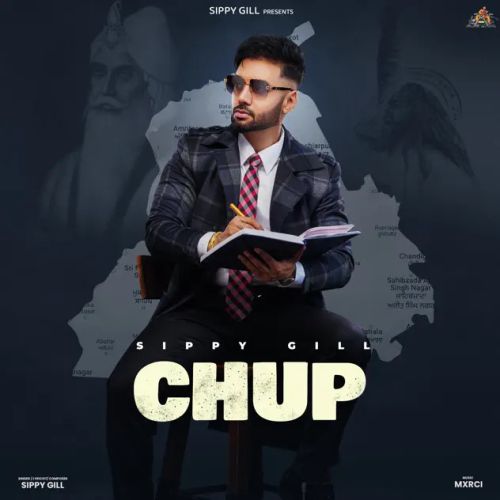 Chup Sippy Gill Mp3 Song Download