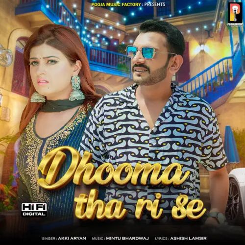 Dhooma Tha Ri Se Akki Aryan Mp3 Song Download