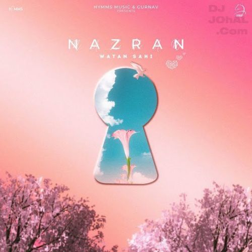 Nazran Watan Sahi Mp3 Song Download