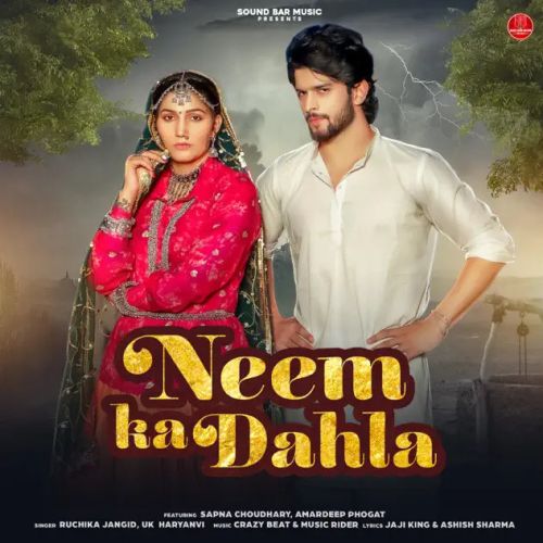 Neem Ka Dahla Ruchika Jangid, UK Haryanvi Mp3 Song Download
