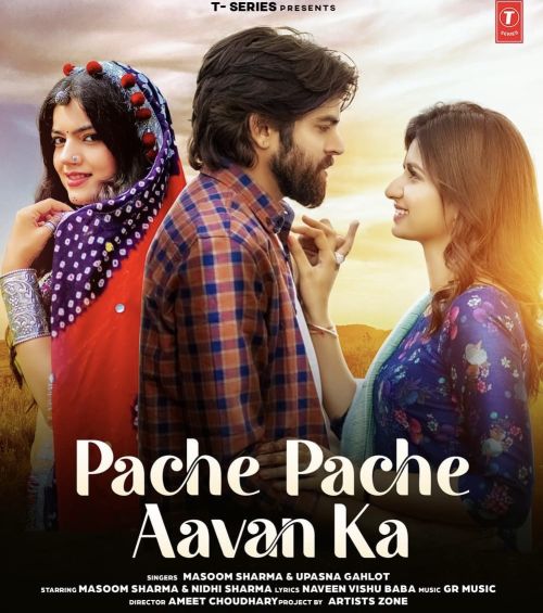 Pache Pache Aavan Ka Masoom Sharma Mp3 Song Download
