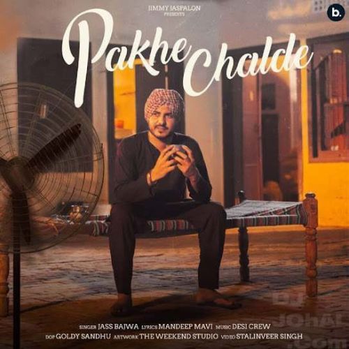 Pakhe Chalde Jass Bajwa Mp3 Song Download