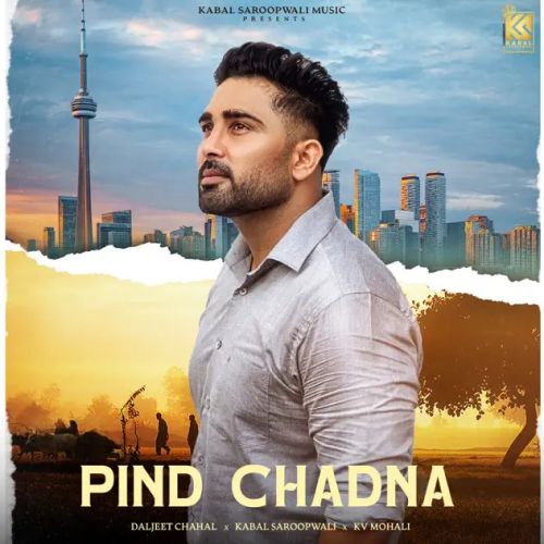 Pind Chadna Daljeet Chahal Mp3 Song Download