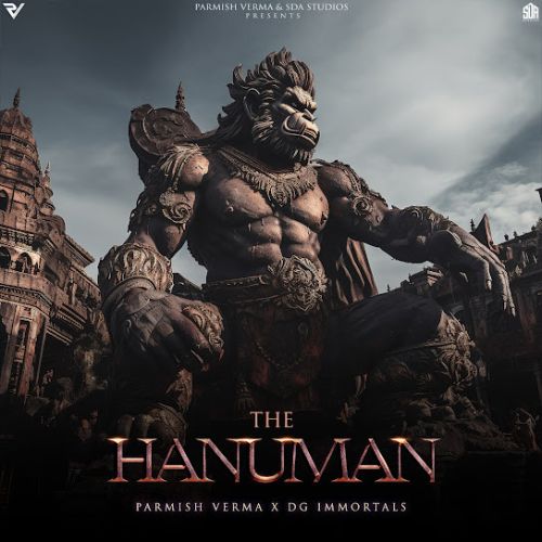 The Hanuman Parmish Verma, DG Immortals Mp3 Song Download