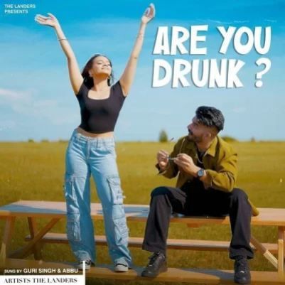 Are You Drunk Guri Singh Mp3 Song Download