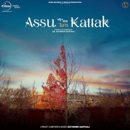 Assu Ton Kattak Satinder Sartaaj Mp3 Song Download