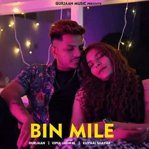 Bin Mile Gurjaan Mp3 Song Download