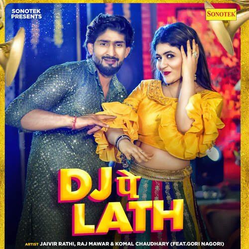 DJ Pe Lath Raj Mawer, Komal Chaudhary Mp3 Song Download