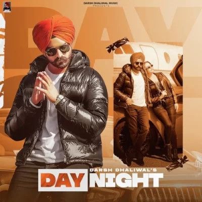 Day Night Darsh Dhaliwal Mp3 Song Download