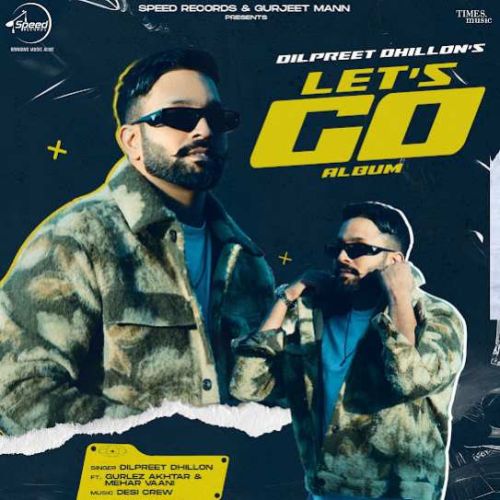 Famous Dilpreet Dhillon Mp3 Song Download