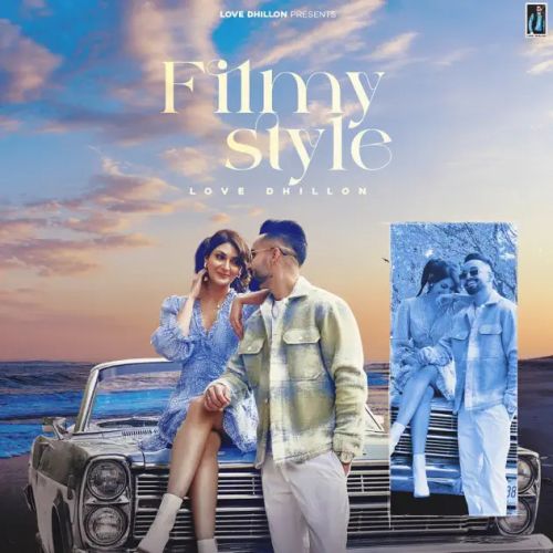 Filmy Style Love Dhillon Mp3 Song Download