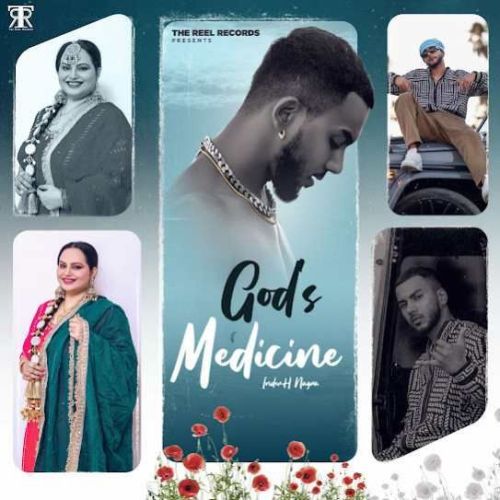 GODS MEDICINE InderH Nagra, Deepak Dhillon Mp3 Song Download