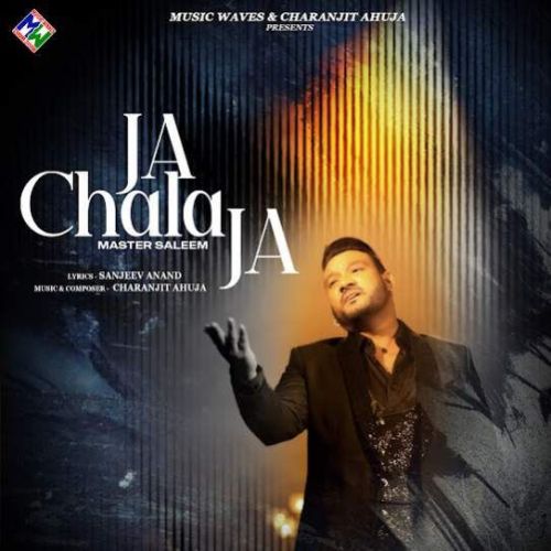 Ja Chala Ja Master Saleem Mp3 Song Download