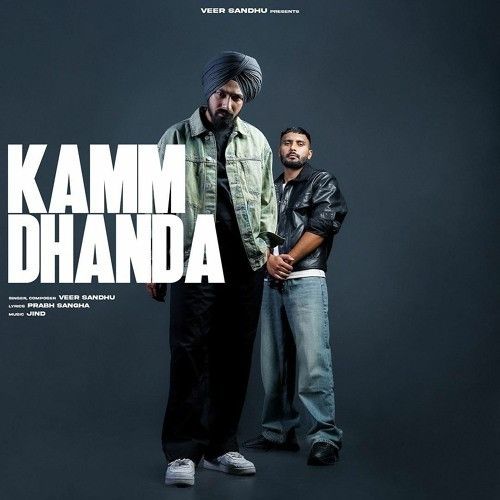Kamm Dhanda Veer Sandhu, Prabh Sangha Mp3 Song Download