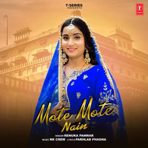 Mote Mote Nain Renuka Panwar Mp3 Song Download