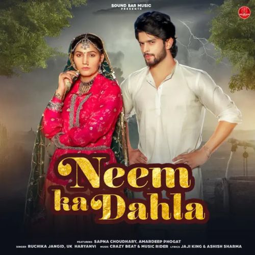 Neem Ka Dahla 2 Ruchika Jangid, UK Haryanvi Mp3 Song Download