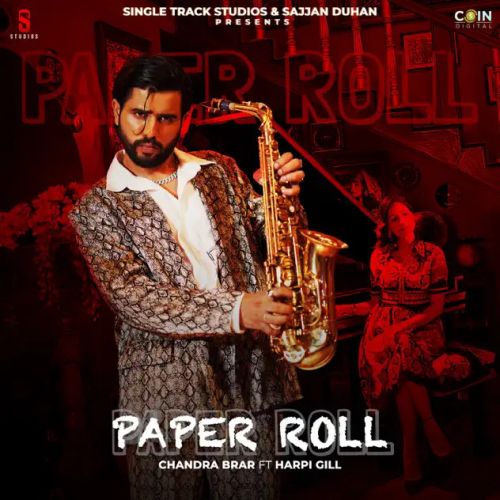 Paper Roll Chandra Brar, Harpi Gill Mp3 Song Download