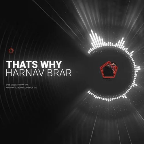 Thats Why Harnav Brar Mp3 Song Download