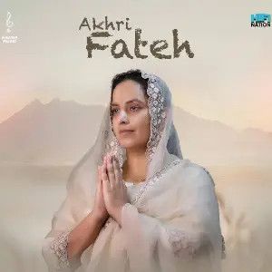 Akhri Fateh Sargi Maan Mp3 Song Download