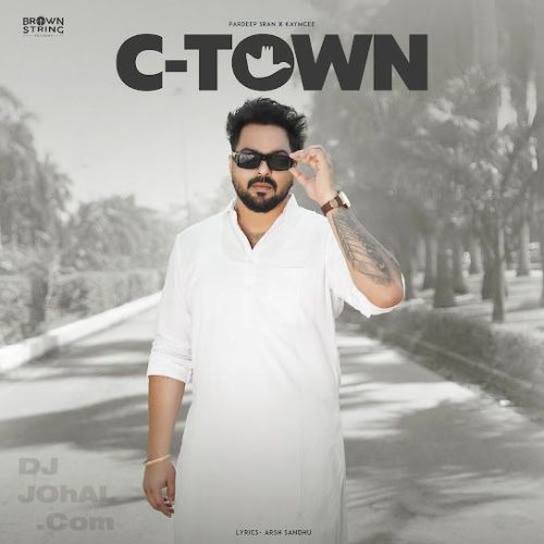 C Town Pardeep Sran Mp3 Song Download