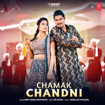 Chamak Chandni Amit Saini Rohtakiya Mp3 Song Download