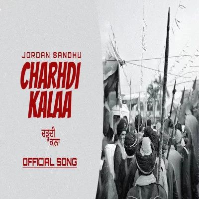 Charhdi Kalaa Jordan Sandhu Mp3 Song Download DjPunjab Download