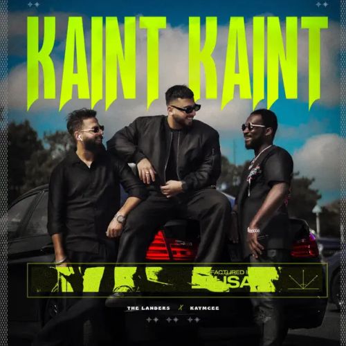 Kaint Kaint The Landers Mp3 Song Download
