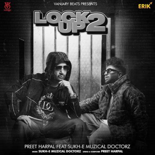 Lock Up Desi Preet Harpal Mp3 Song Download