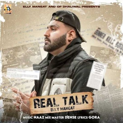Real Talk Elly Mangat Mp3 Song Download