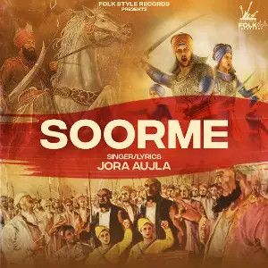 Soorme Jora Aujla Mp3 Song Download