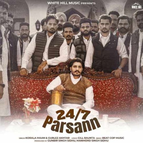 24-7 Parsann Korala Maan Mp3 Song Download DjPunjab Download