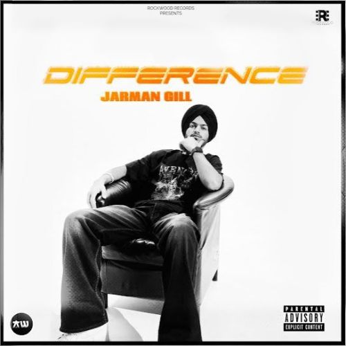 DIFFERENCE Jarman Gill Mp3 Song Download DjPunjab Download