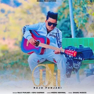 Dil Raju Punjabi, Ishu Kaswan Mp3 Song Download DjPunjab Download