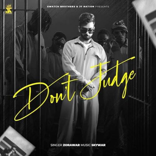 Dont Judge Zorawar Mp3 Song Download DjPunjab Download