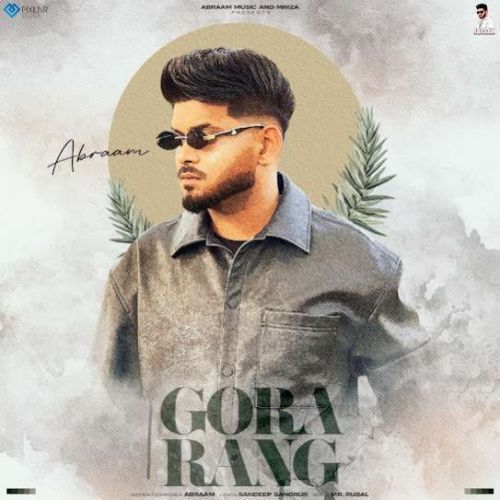 Gora Rang Abraam Mp3 Song Download DjPunjab Download