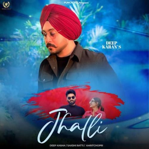 Jhalli Deep Karan Mp3 Song Download DjPunjab Download