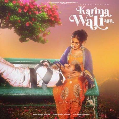 Karma Wali Aan Seera Buttar Mp3 Song Download DjPunjab Download