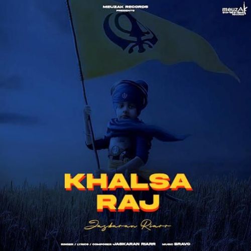 Khalsa Raj Jaskaran Riarr Mp3 Song Download DjPunjab Download
