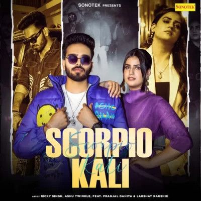 Scorpio Kali Ricky Singh, Ashu Twinkle Mp3 Song Download DjPunjab Download