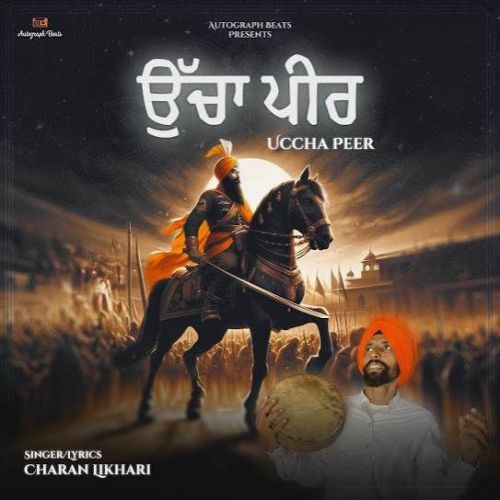 Uccha Peer Charan Likhari Mp3 Song Download DjPunjab Download