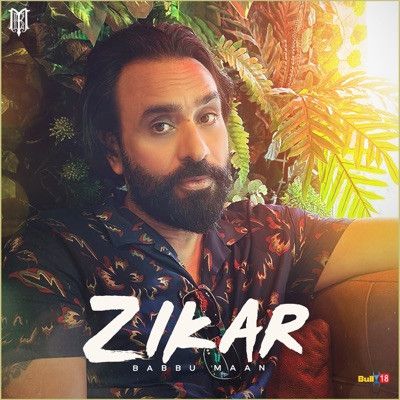 Zikar Babbu Maan Mp3 Song Download DjPunjab Download