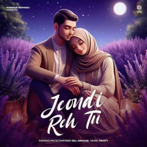 Jeondi Reh Tu Gill Armaan Mp3 Song Download DjPunjab Download