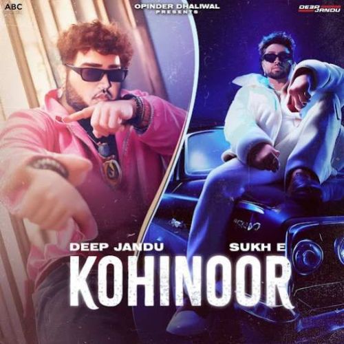 Kohinoor Deep Jandu Mp3 Song Download DjPunjab Download