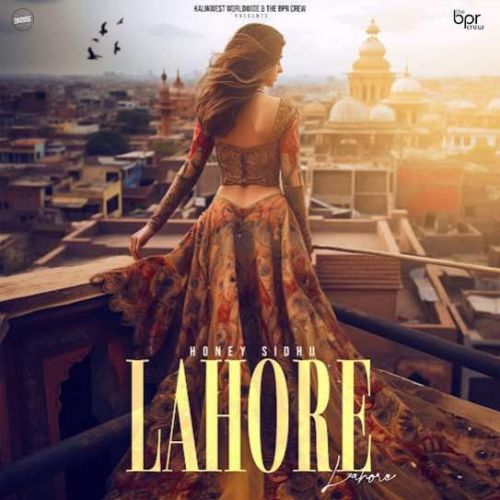 Lahore Honey Sidhu Mp3 Song Download DjPunjab Download