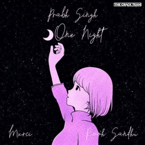 One Night Prabh Singh Mp3 Song Download DjPunjab Download